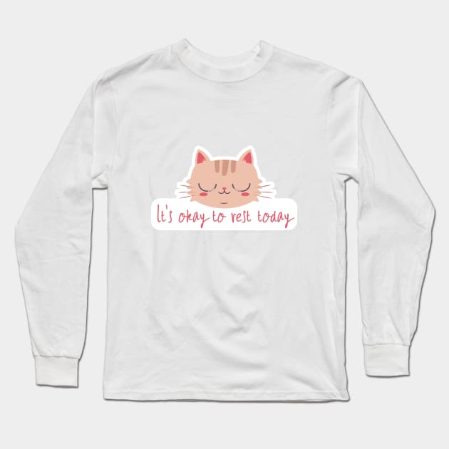 its okay to rest today cute cat Long Sleeve T-Shirt by DesignerDeskStd